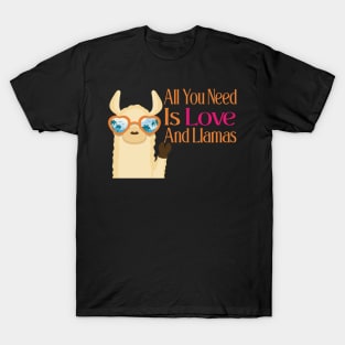 All You Need Is Love And Llamas T-Shirt